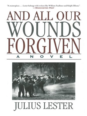 cover image of And All Our Wounds Forgiven: a Novel